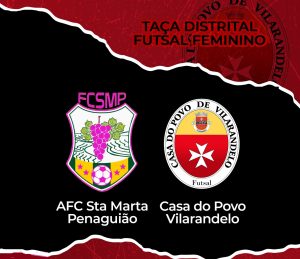 Futsal Feminino: Vilarandelo visita Stª. Marta Penaguião