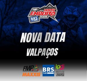 Nova data da HARD ENDURO – BRS 2026 em Valpaços